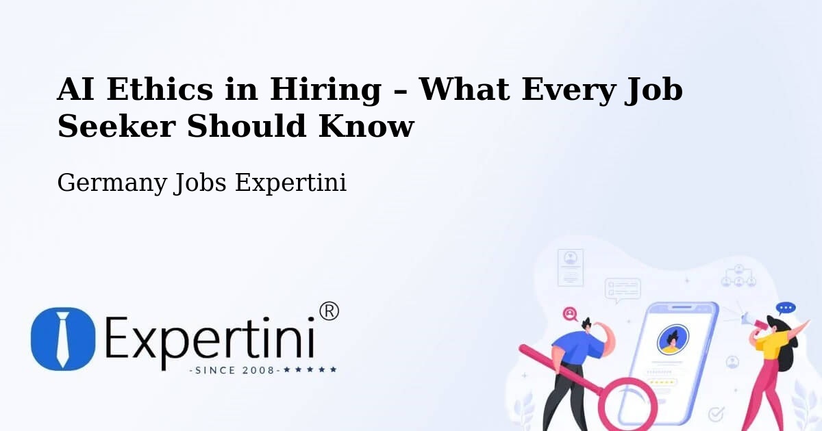 AI Ethics in Recruitment & Hiring – Bretten - Bretten, Germany Jobs Expertini