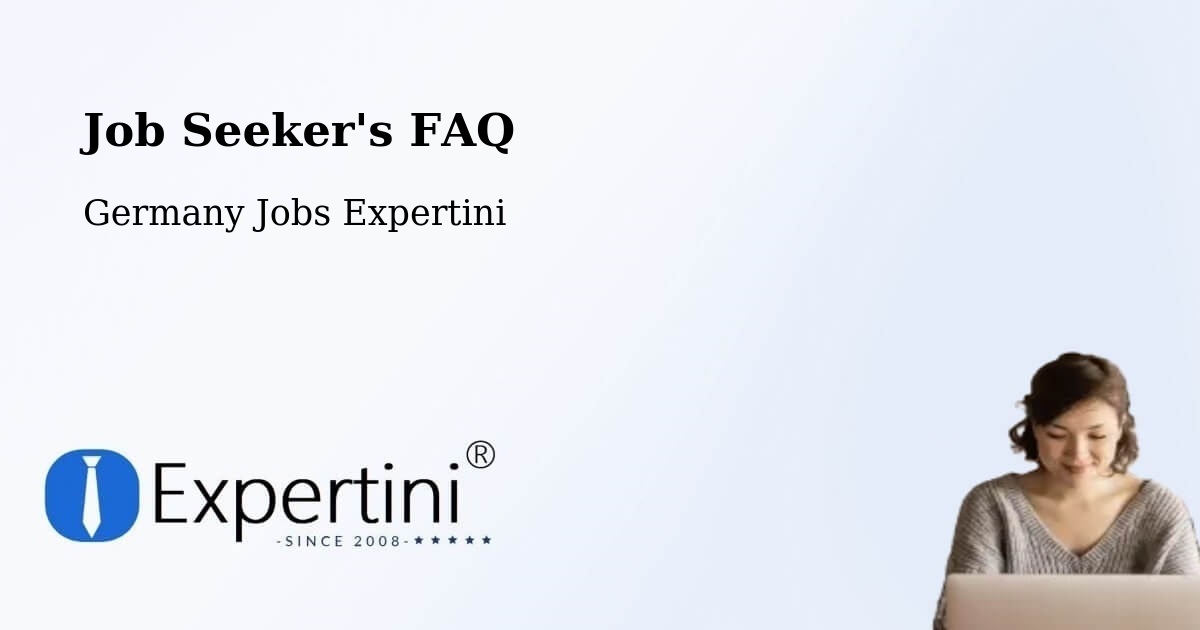Job Seeker FAQ – Bretten - Germany Jobs Expertini
